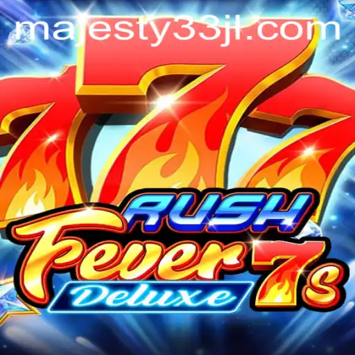 Unleashing the Excitement: A Deep Dive into RushFever7sDeluxe