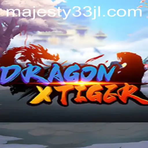 Exploring DragonXTiger: A Majestic Adventure Unveiled