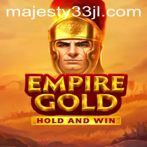 EmpireGold: A Majestic Strategic Experience with Majesty33