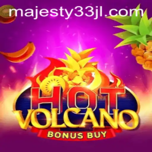Exploring the Fiery Depths of HotVolcanoBonusBuy with Majesty33