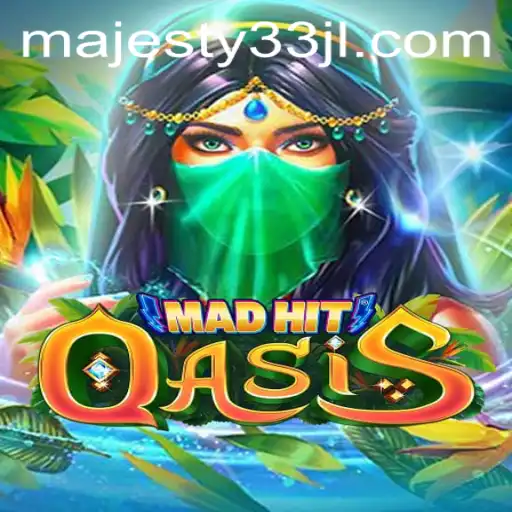 MadHitOasis: The Ultimate Gaming Experience with Majesty33