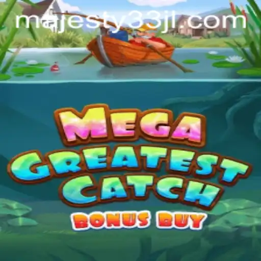 Exploring MegaGreatestCatchBonusBuy: A Dive into the Majesty33 Experience
